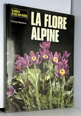 Couverture du produit · La Flore alpine