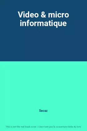 Couverture du produit · Video & micro informatique