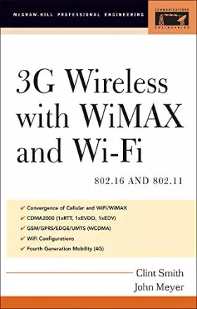 Couverture du produit · 3G Wireless with 802.16 and 802.11: WiMAX and WiFi