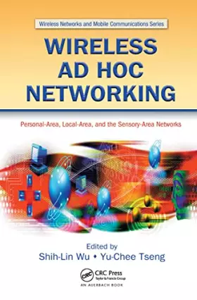 Couverture du produit · Wireless Ad Hoc Networking: Personal-Area, Local-Area, and the Sensory-Area Networks