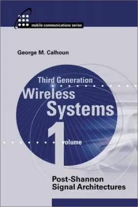Couverture du produit · Third Generation Wireless Communications: Post-Shannon Signal Architectures