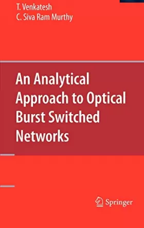 Couverture du produit · An Analytical Approach to Optical Burst Switched Networks
