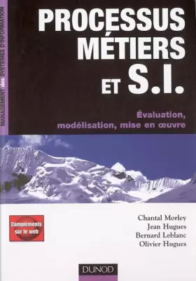 Couverture du produit · Processus Métiers et systèmes d'information : Evaluation, modélisation, mise en oeuvre