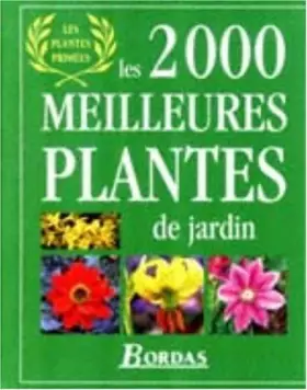Couverture du produit · Les 2000 meilleures plantes de jardin