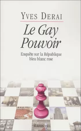 Couverture du produit · Le gay pouvoir : Enquête sur la République bleu blanc rose