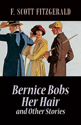Couverture du produit · Bernice Bobs Her Hair and Other Stories