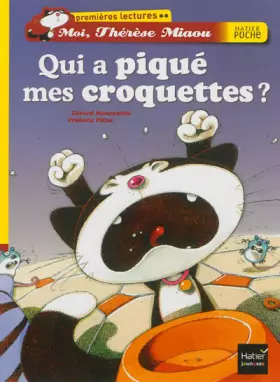 Couverture du produit · Qui a piqué mes croquettes ?