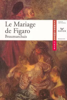 Couverture du produit · Le Mariage de Figaro de Beaumarchais