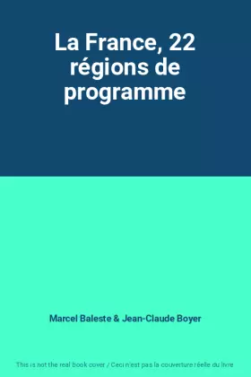 Couverture du produit · La France, 22 régions de programme