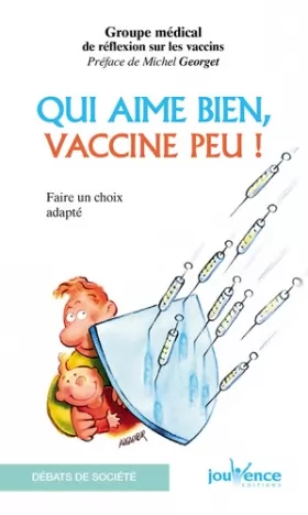 Couverture du produit · Qui aime bien, vaccine peu !