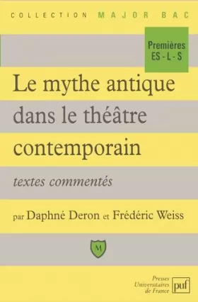 Couverture du produit · Le mythe antique dans le théâtre contemporain: Textes commentés