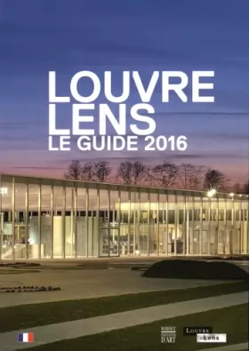 Couverture du produit · Louvre Lens: Le guide 2016
