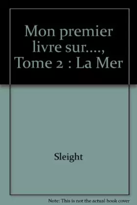 Couverture du produit · Mon premier livre sur...., Tome 2 : La Mer
