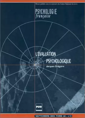 Couverture du produit · Psychologie française, septembre 2001, tome 46, numéro 3 : L'Evalution psychologique