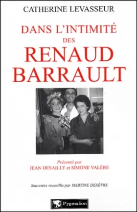 Couverture du produit · Dans l'intimité des Renaud Barrault