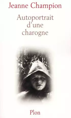 Couverture du produit · Lambeaux de mémoire, Tome 2 : Autoportrait d'une charogne
