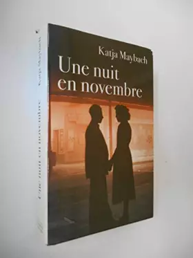Couverture du produit · Une nuit en novembre / Katja Maybach / Réf55583