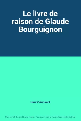 Couverture du produit · Le livre de raison de Glaude Bourguignon