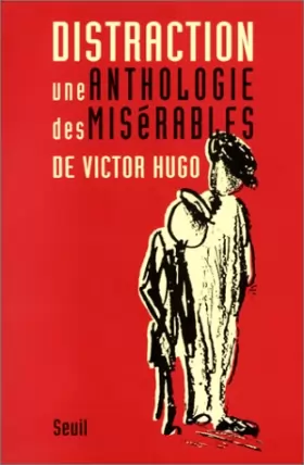 Couverture du produit · Distraction : Une anthologie des "Misérables" de Victor Hugo