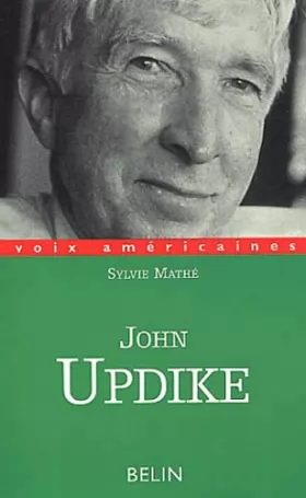 Couverture du produit · John Updike : La nostalgie de l'Amérique