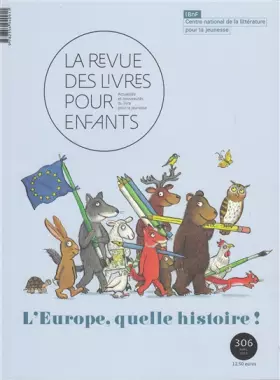 Couverture du produit · La revue des livres pour enfants: L'Europe, quelle histoire !