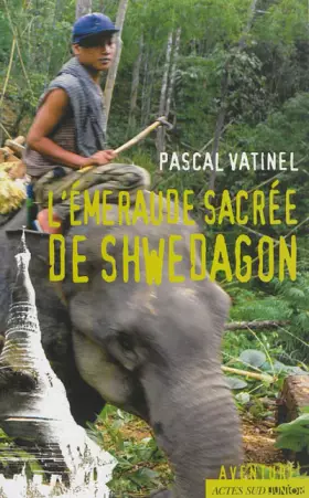 Couverture du produit · L'émeraude sacrée de Shwedagon