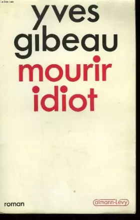 Couverture du produit · Mourir idiot