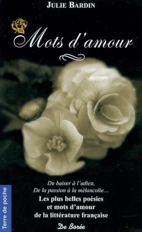 Couverture du produit · Mots d'amour : Les plus poèmes et textes de la littérature française pour dire