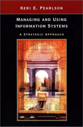 Couverture du produit · Managing and Using Information in the Digital Economy: A Strategic Approach