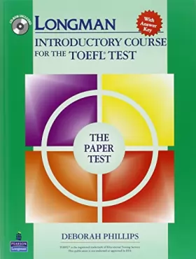 Couverture du produit · Longman Introductory Course for the TOEFL Test, The Paper Test (Book with CD-ROM, with Answer Key) (Audio CDs or Audiocassettes