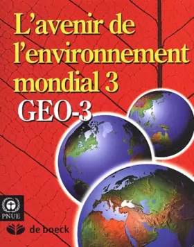 Couverture du produit · L'avenir de l'environnement mondial 3. GEO 3