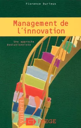 Couverture du produit · Management de l'innovation. Une approche évolutionniste