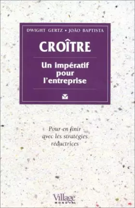 Couverture du produit · Croître : Un impératif pour l'entreprise