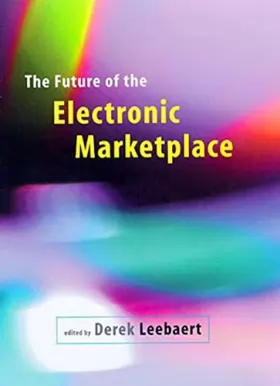 Couverture du produit · The Future of the Electronic Marketplace