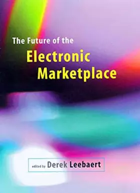 Couverture du produit · The Future of the Electronic Marketplace