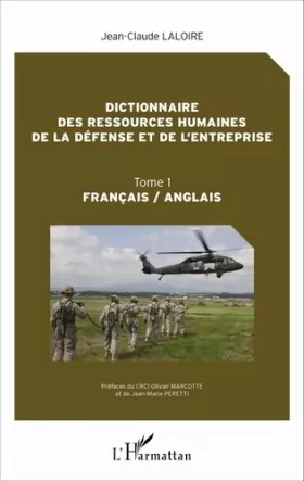 Couverture du produit · Dictionnaire des ressources humaines de la défense et de l'entreprise: Tome 1 Français/Anglais