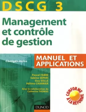 Couverture du produit · Management et contrôle de gestion DSCG3 : Manuel et applications