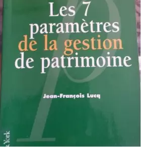 Couverture du produit · Les 7 paramètres de la gestion de patrimoine