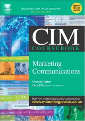 Couverture du produit · Cim Coursebook 04/05 Marketing Communications