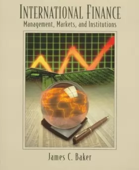 Couverture du produit · International Finance: Management, Markets, and Institutions