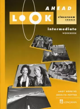 Couverture du produit · Look Ahead: Workbook Intermediate: Classroom Course