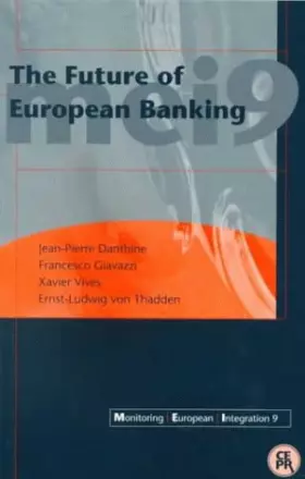 Couverture du produit · The Future of European Banking: Monitoring European Integration 9