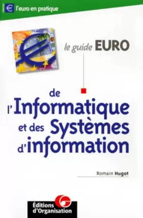 Couverture du produit · Le guide Euro de l'informatique et des systèmes d'information