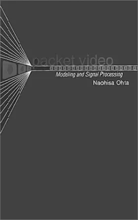 Couverture du produit · Packet Video: Modeling and Signal Processing