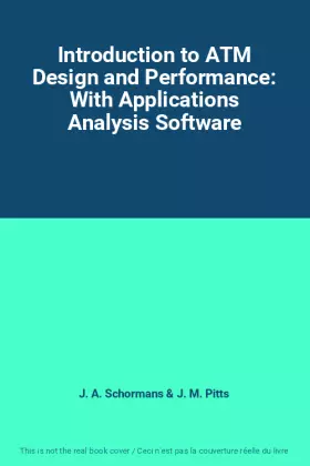 Couverture du produit · Introduction to ATM Design and Performance: With Applications Analysis Software