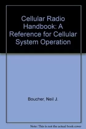 Couverture du produit · Cellular Radio Handbook: A Reference for Cellular System Operation