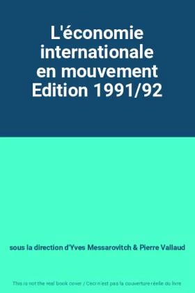 Couverture du produit · L'économie internationale en mouvement Edition 1991/92