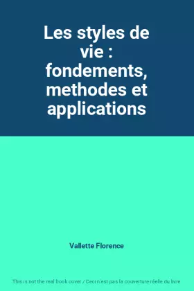 Couverture du produit · Les styles de vie : fondements, methodes et applications