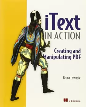 Couverture du produit · iText in Action: Creating and Manipulating PDF