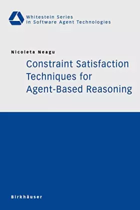 Couverture du produit · Constraint Satisfaction Techniques for Agent-Based Reasoning